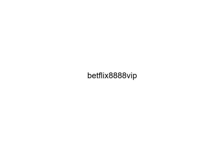 betflix8888vip