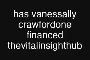 has vanessally crawfordone financed thevitalinsighthub